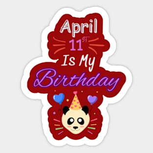 april 11 st is my birthday Sticker